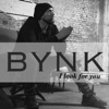 BYNK - I Look For You