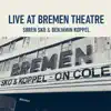 Søren Sko & Benjamin Koppel, Live at Bremen Theatre 2019 album lyrics, reviews, download