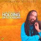 Glen Washington - Hold on to a Feeling (Black Tears Riddim)