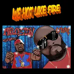 We Hot Like Fire - EP by Mplosion, Nsoromma & Smoove album reviews, ratings, credits