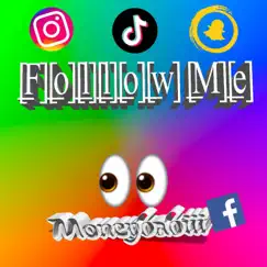 Follow Me - Single by Moneybabiii album reviews, ratings, credits