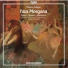 Lehár: Fata Morgana — Suites, Dances & Intermezzi