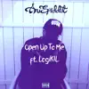 Open Up to Me (feat. Logikil) - Single album lyrics, reviews, download