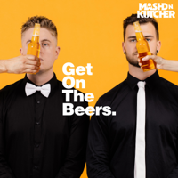 Mashd N Kutcher - Get on the Beers (feat. Dan Andrews) artwork