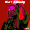 Ain't nobody (Remix) - Single