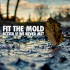 Fit the Mold - Single, 2021