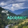 Hoy Te Adoramos - Single