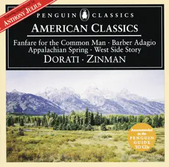 Barber, Berstein & Copland: American Classics by Antal Doráti, Baltimore Symphony Orchestra, David Zinman & Detroit Symphony Orchestra album reviews, ratings, credits