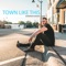 Town Like This - Anderson Daniels lyrics