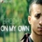 On My Own (feat. Avinash Bhat) - Brodha V lyrics