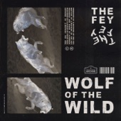 The Fey - Wolf of the Wild