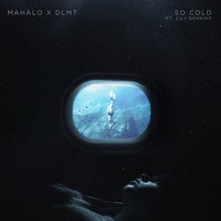 Mahalo - So Cold (feat. Lily Denning)