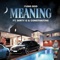 Meaning (feat. Dirty O & Constantine) - Yung Rod lyrics