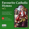 Favourite Catholic Hymns, Vol. 2