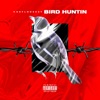 Bird Huntin - Single