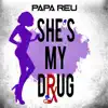 She's My Drug - Single album lyrics, reviews, download