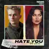 Hate You (The Same) - Single album lyrics, reviews, download
