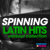 Spinning Latin Hits Workout Collection (15 Tracks Non-Stop Mixed Compilation for Fitness & Workout) - Various Artists