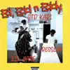 Ed, Edd N Eddy (feat. Ressey4 & Lil Yase) - Single album lyrics, reviews, download