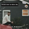 Wish You'd Miss Me - Single