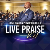 Josh Bracy & Power Anointed Live Praise, Vol. 1 artwork