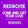 Come and Get Your Love (Remixes) - EP