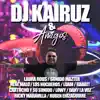 Dj Kairuz & Amigos album lyrics, reviews, download