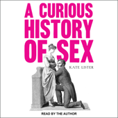 A Curious History of Sex - Kate Lister Cover Art