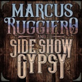 Marcus Ruggiero and Side Show Gypsy - Sweet