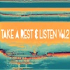 Take a Rest & Listen, Vol. 2