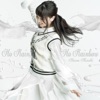 Nana Mizuki - No Rain, No Rainbow
