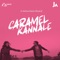 Caramel Kannale (feat. Shilvi) - Joshua Aaron lyrics