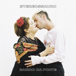 Stereossauro - Cacilheiro (feat. Carlos do Carmo, The Legendary Tigerman & Ricardo Gordo)