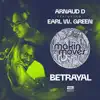 Betrayal (feat. Earl W Green) - EP album lyrics, reviews, download