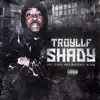 Shady (feat. Yasi, RoMoney & Dat Kid DK) - Single album lyrics, reviews, download