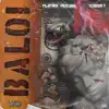 Baloi (feat. Terror T) - Single album lyrics, reviews, download