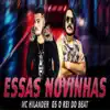 Essas Novinhas (Arrocha) - Single album lyrics, reviews, download