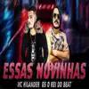 Stream & download Essas Novinhas (Arrocha) - Single