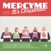 Stream & download Mercyme, It's Christmas!