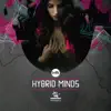 Hybrid Minds - EP album lyrics, reviews, download