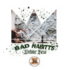 Bad Habitts - Single