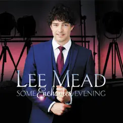 Some Enchanted Evening by Lee Mead album reviews, ratings, credits