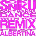 SONIKKU - Don't Wanna Dance With U (feat. Albertina)
