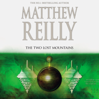 Matthew Reilly - The Two Lost Mountains: A Jack West Jr Novel 6 artwork