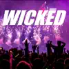 Stream & download Wicked (Remixes) - EP