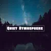 Quiet Atmosphere (Rap Instrumentals, Hip Hop Beats) album lyrics, reviews, download