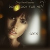 Dont Look For Me - Single