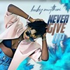Never Give Up - Single