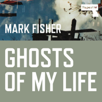Marc Fisher - Ghosts of My Life: Writings on Depression, Hauntology and Lost Futures (Unabridged) artwork