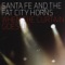My Land of the Sun - Santa Fe & The Fat City Horns lyrics